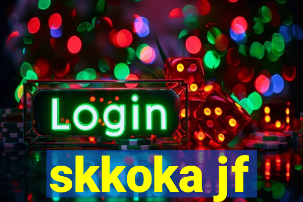 skkoka jf